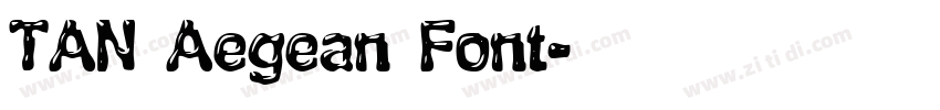 TAN Aegean Font字体转换
